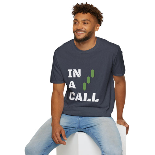 "IN A CALL" T-Shirt